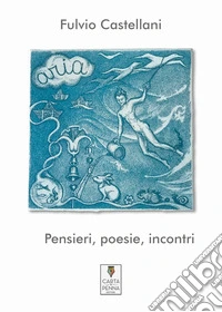 Pensieri, poesie, incontri libro