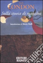 Sulla stuoia di Makaloa libro