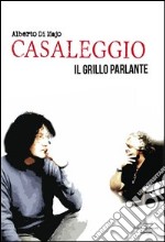 Casaleggio. Il grillo parlante libro