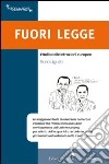 Fuori legge libro di Ligutti Sara