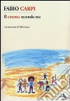 Il cinema secondo me libro