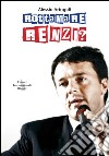 Rottamare Renzi? libro di Aringoli Alessio