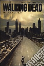 The walking dead o il male dentro libro