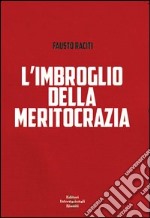 L'imbroglio della meritocrazia libro