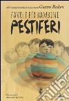 Favole per bambini pestiferi. Ediz. illustrata libro