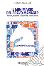 Il minimario del bravo manager libro