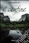 Il confine libro