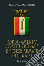 Ordinamento costituzionale e forze armate della R.S.I.