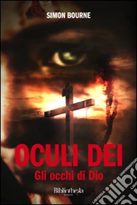 Oculi dei. Gli occhi di Dio libro