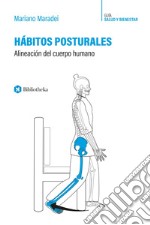 Hábitos posturales. Allineación del Cuerpo Humano