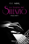 La soglia del silenzio. Parte prima libro