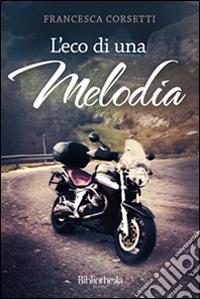 L'eco di una melodia libro