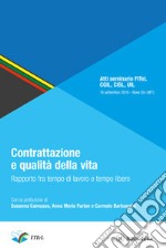 Contrattazione e qualità della vita libro