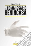 Il commissario Benincasa libro