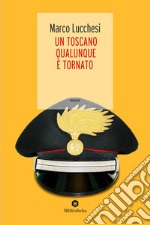 Un toscano qualunque è tornato libro