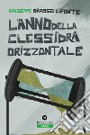 L'anno della clessidra orizzontale libro