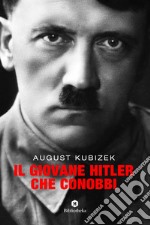 Il giovane Hitler che conobbi libro