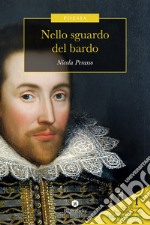 Nello sguardo del bardo libro