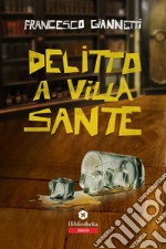 Delitto a Villa Sante