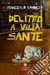 Delitto a Villa Sante libro