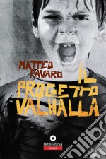 Il progetto Valhalla libro