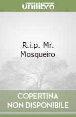 R.i.p. Mr. Mosqueiro libro