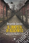 Il dentista di Auschwitz libro