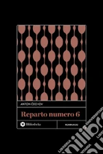 Il reparto numero 6 libro