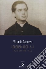 Lorenzo Rocci s.j. Diario (anni 1880-1933) libro