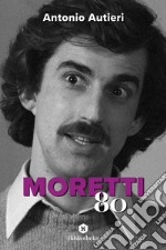 Moretti '80 libro