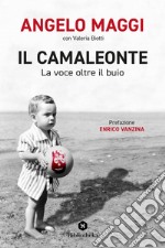 Il camaleonte. La voce oltre il buio