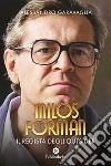 Milos Forman, il regista degli outsider libro