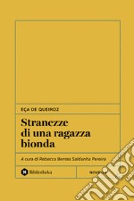 Stranezze di una ragazza bionda libro