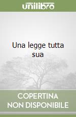 Una legge tutta sua libro