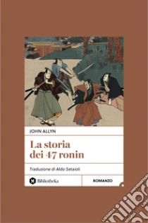 La storia dei 47 ronin
