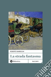 La strada fantasma libro