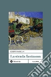 La strada fantasma libro