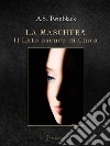 Il lato oscuro di Clara. La maschera libro di Twinblack A. S. Di Gregorio Zitella V. (cur.)