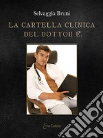 La cartella clinica del dottor E.