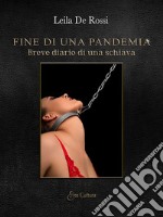 Fine di una pandemia. Breve diario di una schiava libro