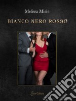 Bianco nero rosso