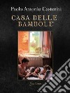 Casa delle bambole. Dove le signore vanno a giocare libro