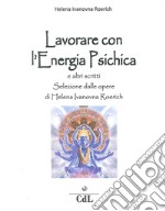 Lavorare con l'energia psichica libro