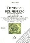 Testimoni del mistero libro di Rampini Gianluca