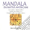 Mandala dei nativi americani libro