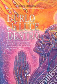 L'urlo e la luce dentro