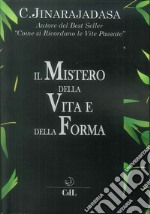 Il mistero della vita e della forma libro