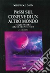 Passi sul confine di un altro mondo. Vol. 1 libro di Owen Robert Dale