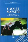 Cavalli maestri. Sono dove voglio essere libro di Foly Jérome