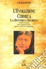 L'evoluzione cosmica. La dottrina segreta